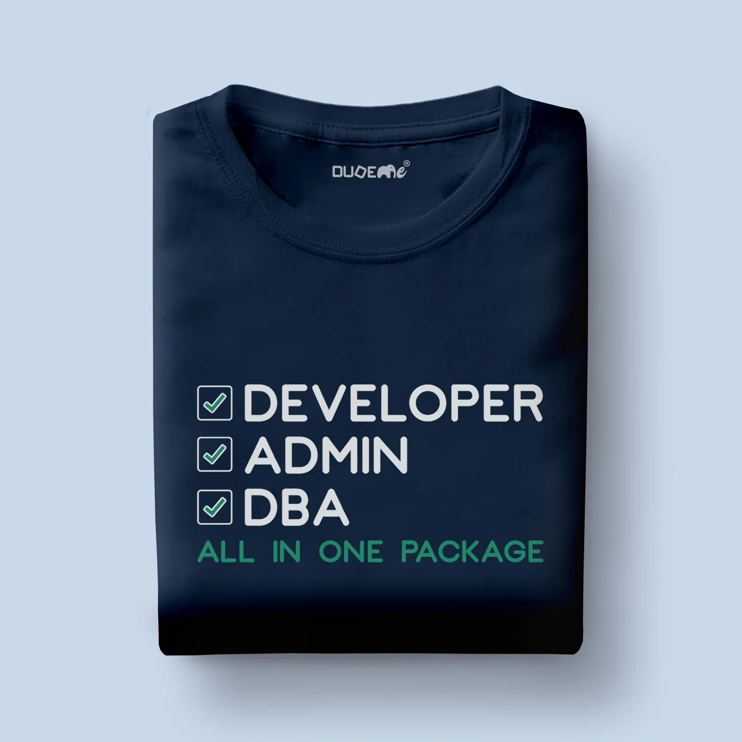 Developer Admin DBA All In One Package Half Sleeve Unisex T-Shirt - Image 4