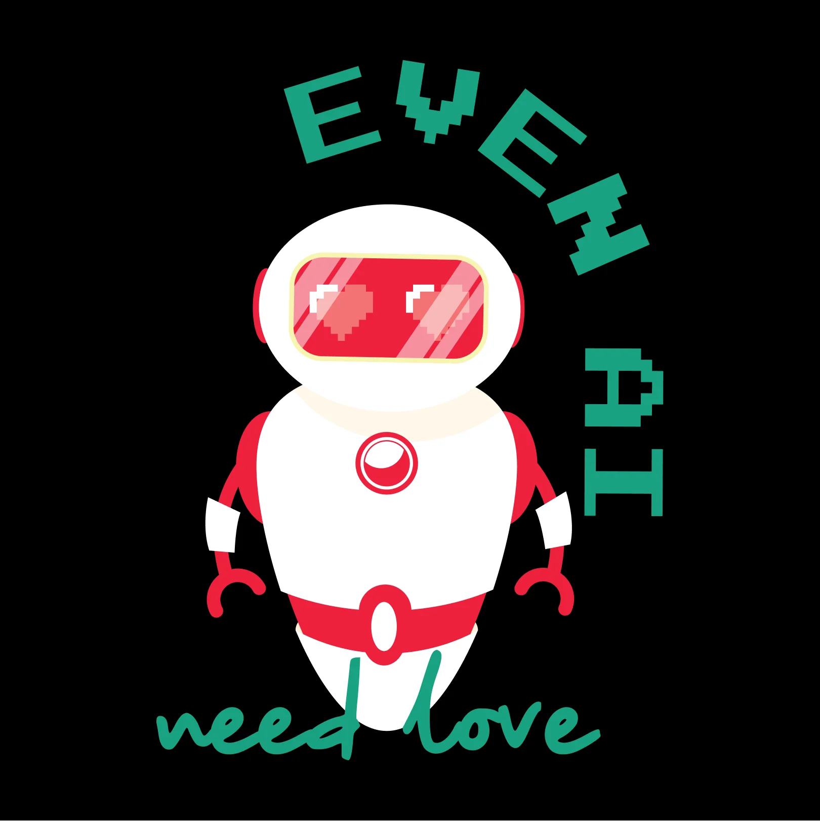 Even AI Need Love Unisex Geek T-Shirt - Image 2