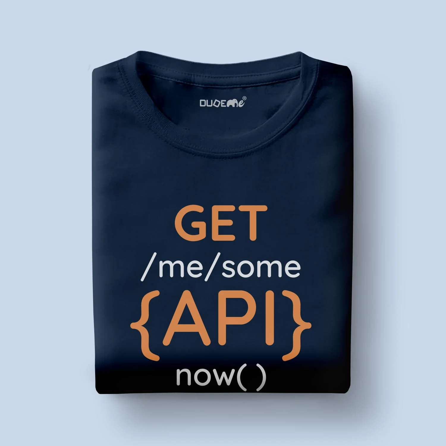 Get Me Some API Now Half Sleeve Unisex T-Shirt - Image 2
