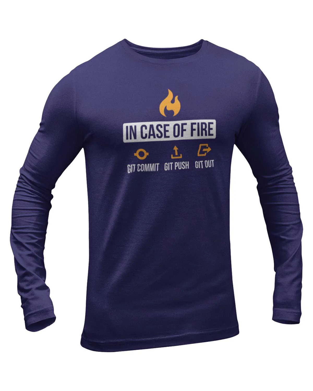 Git Commit Git Push Git Out Full Sleeve Geek T-Shirt