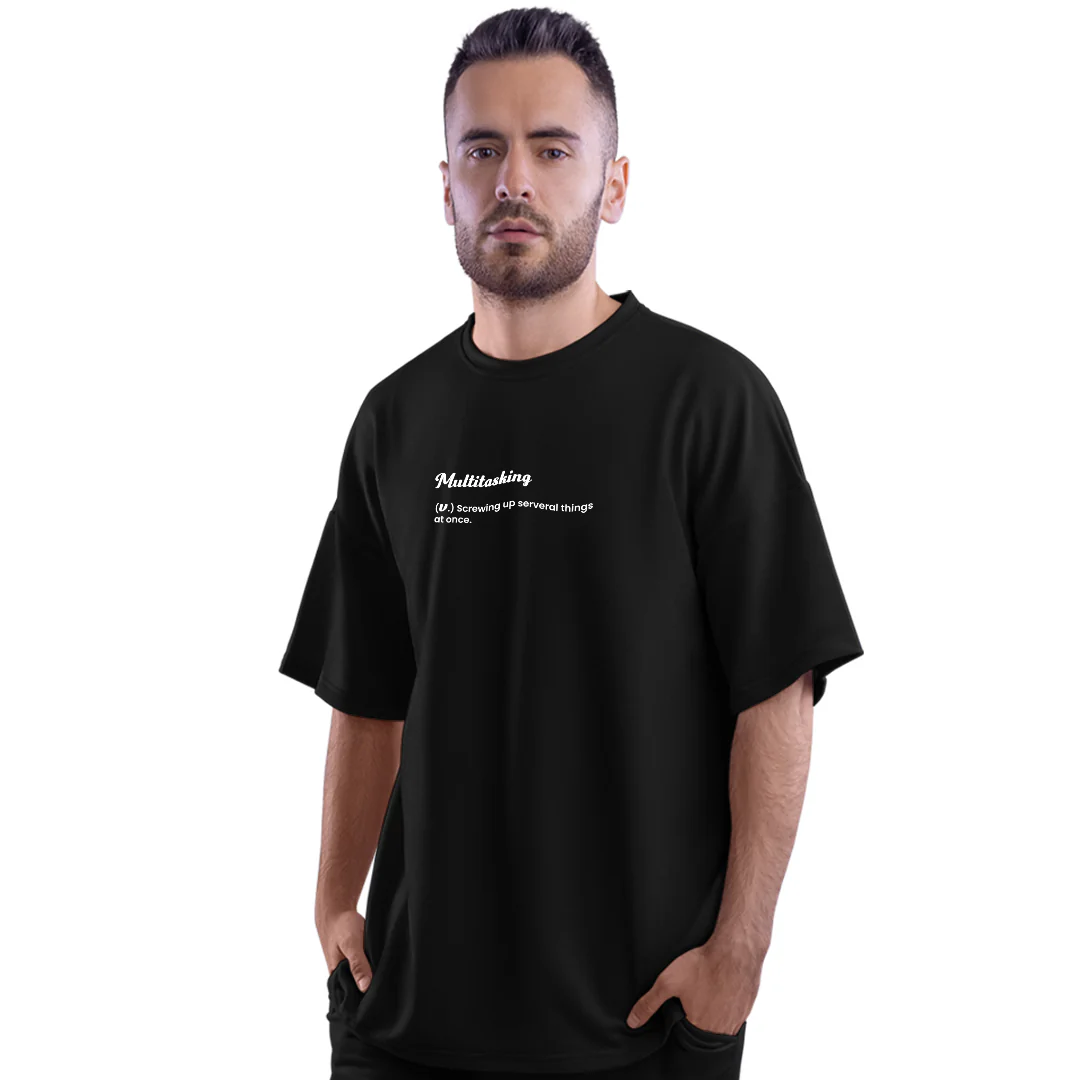 Multitasking Unisex Sarcasm Oversized T-Shirt