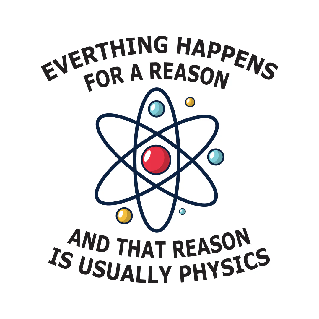 Physics Is The Reason Half Sleeve Unisex Geek T-Shirt - Image 2