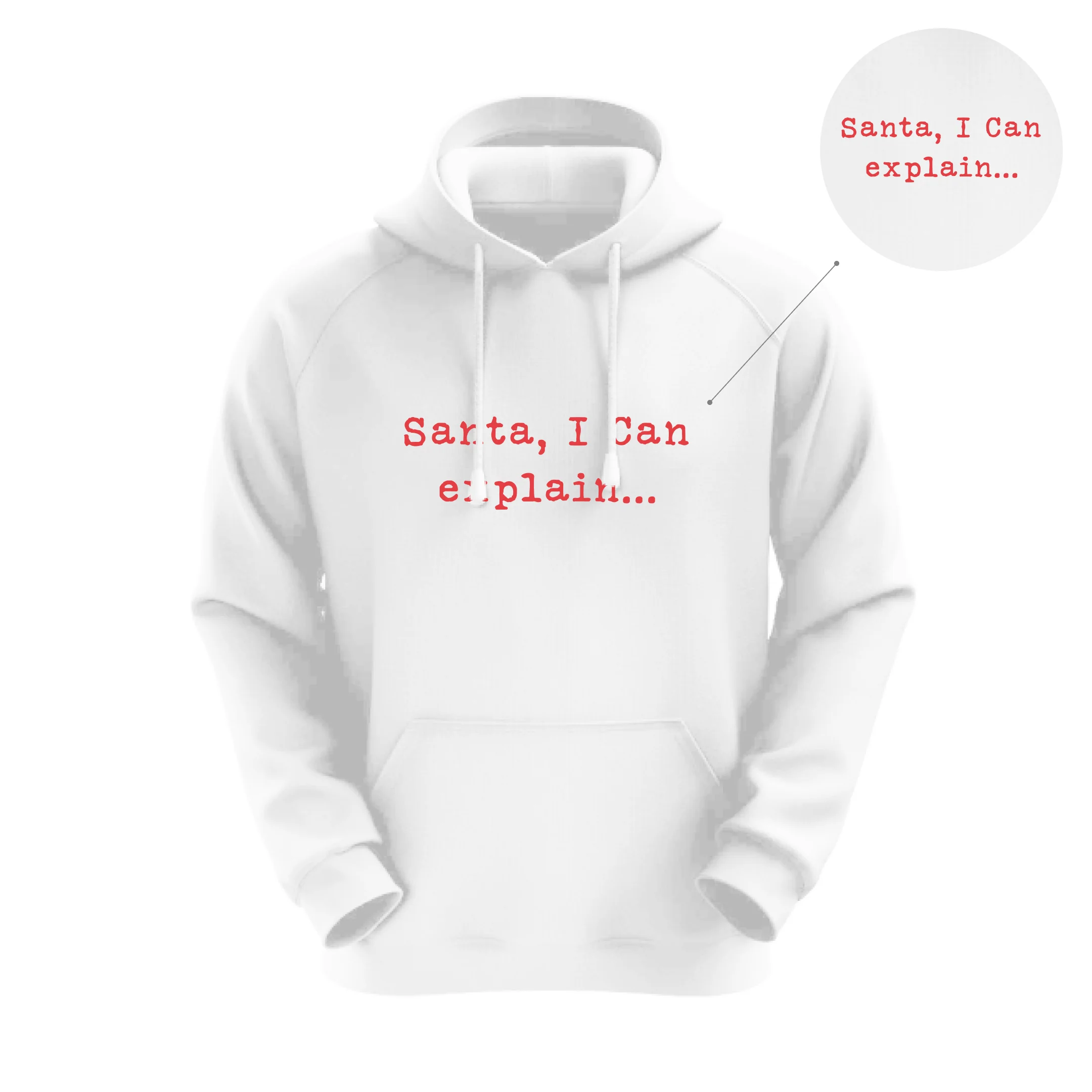 Santa, I Can Explain White Hoodie - Image 2