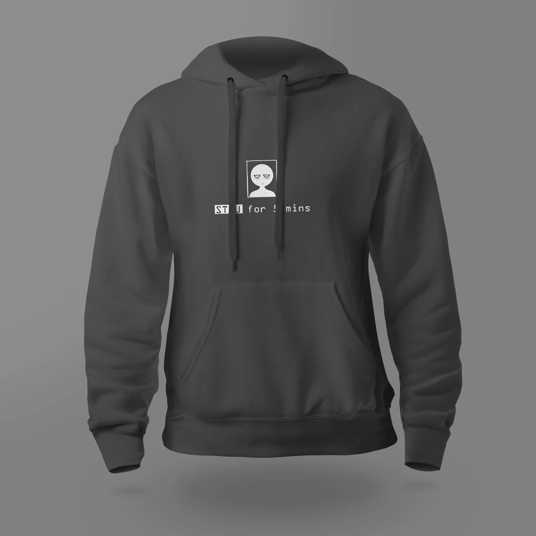 STFU For 5 Mins Unisex Hoodie - Image 2
