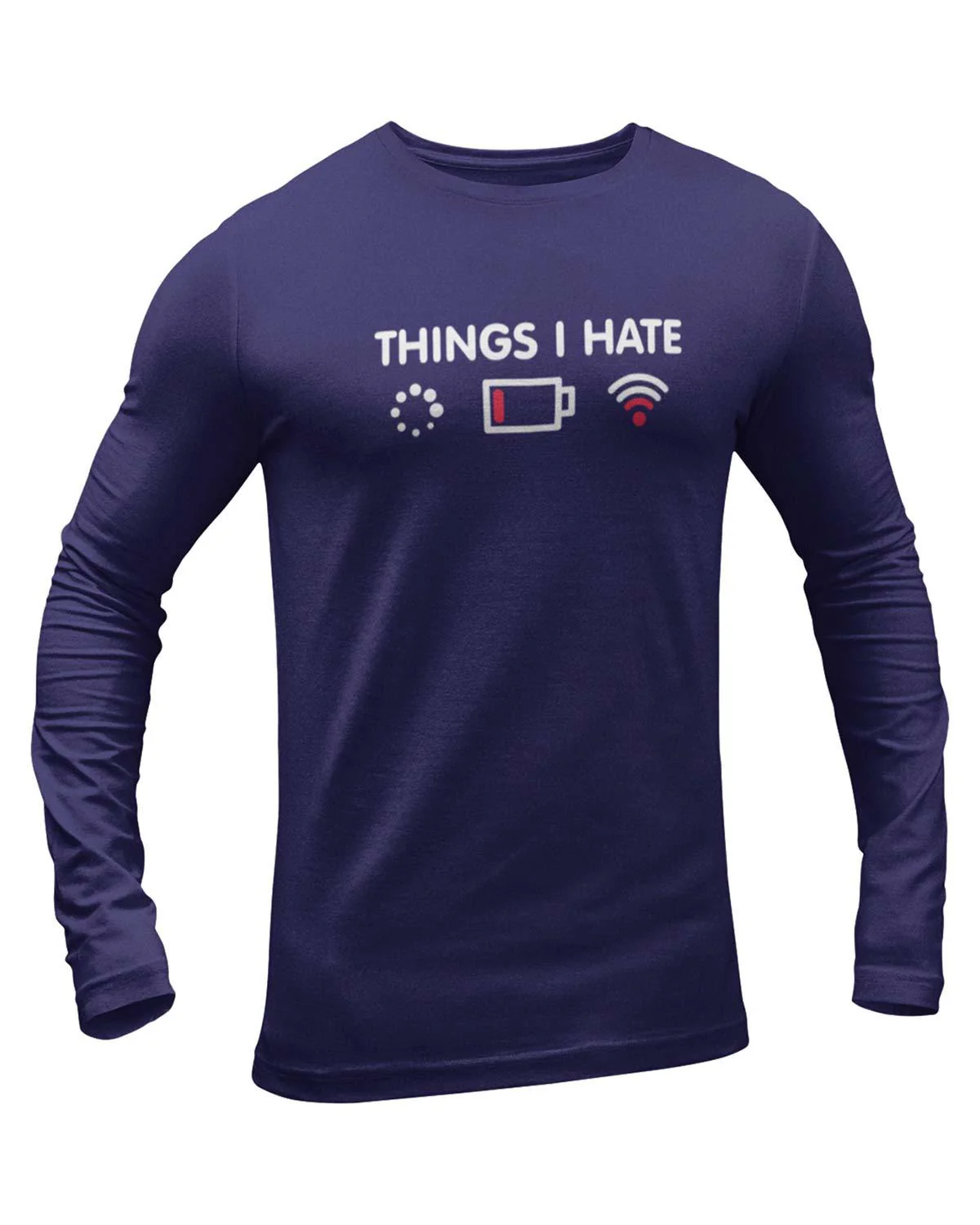 Things I Hate Full Sleeve Geek T-Shirt