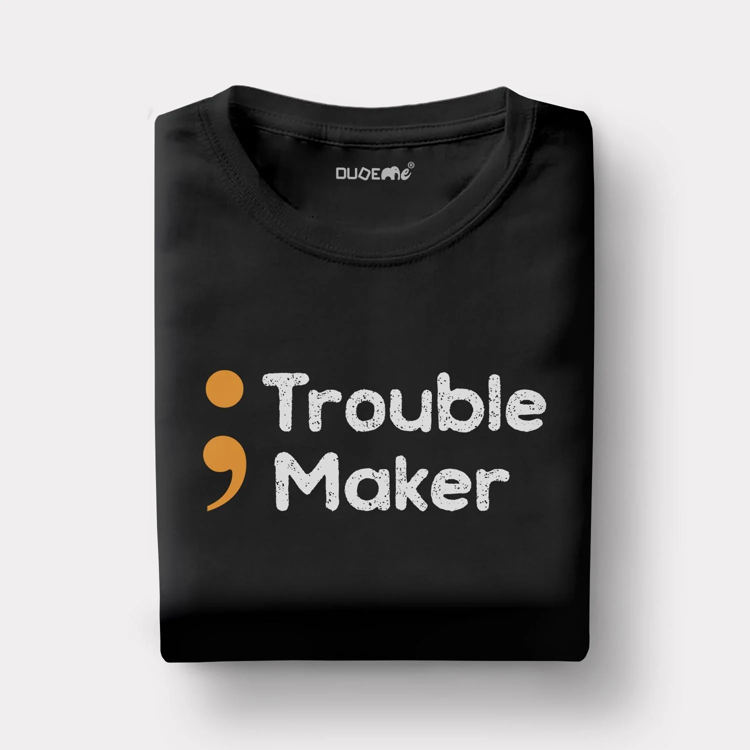 Trouble Maker Half Sleeve Unisex T-Shirt - Image 2